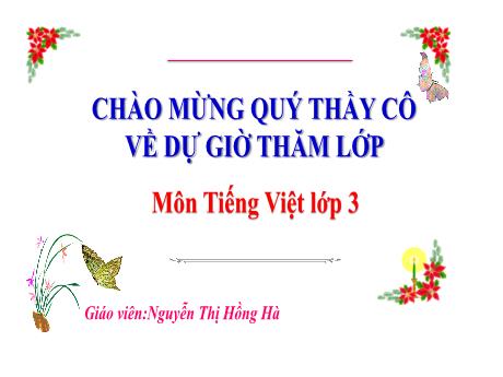 Bài giảng Tiếng Việt 3 - Luyện tập: Từ ngữ về nhà trường. Dấu chấm hỏi - Nguyễn Thị Hồng Hà